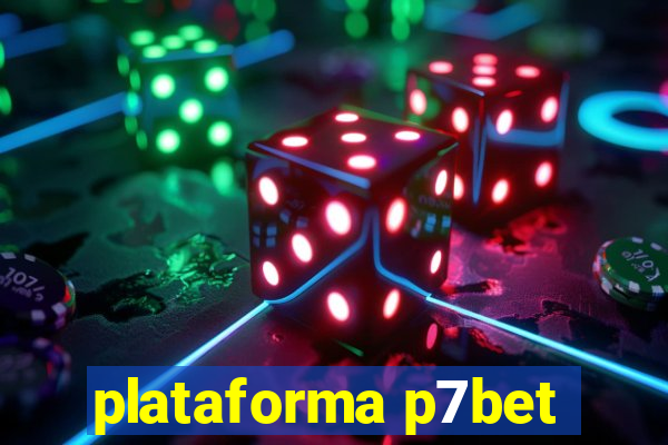 plataforma p7bet